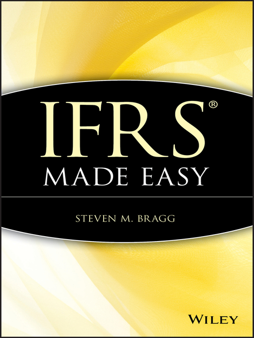 Title details for IFRS Made Easy by Steven M. Bragg - Available